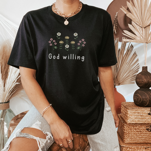 God Willing Tee